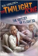 Book cover image of The Twilight Zone: The Odyssey of Flight 33 by Rod Serling