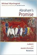 Book cover image of Abraham's Promise: Judaism and Jewish-Christian Relations (Radical Traditions Series) by Michael Wyschogrod