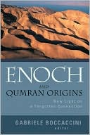 Book cover image of Enoch and Qumran Origins: New Light on a Forgotten Connection by Gabriele Boccaccini