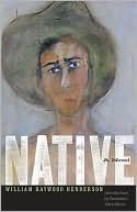 Book cover image of Native: A Novel by William Haywood Henderson