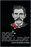 John Myers: Doc Holliday