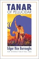 Edgar Rice Burroughs: Tanar of Pellucidar