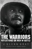 J. Glenn Gray: The Warriors: Reflections on Men in Battle