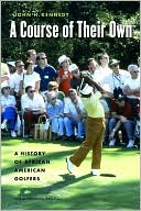 John H. Kennedy: A Course of Their Own: A History of African American Golfers