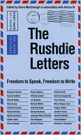 Steve MacDonogh: The Rushdie Letters: Freedom to Speak, Freedom to Write