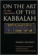 Book cover image of On the Art of the Kabbalah: De Arte Cabalistica by Johann Reuchlin