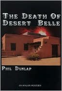 Book cover image of The Death of Desert Belle by Phil Dunlap