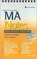 Book cover image of MA Notes: Medical Assistants Pocket Guide by Cindi Brassington