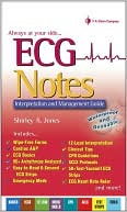 Book cover image of ECG Notes: Interpretation and Management Guide by Shirley A. Jones