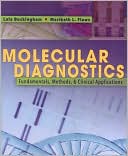 Lela Buckingham: Molecular Diagnostics: Fundamentals, Methods, & Clinical Applications