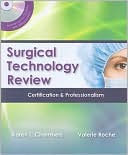 Karen Chambers: Surgical Technology Review: Certification and Professionalism