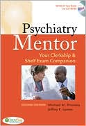 Michael Privitera: Psychiatry Mentor: Your Clerkship and Shelf Exam Companion