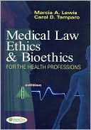 Book cover image of Medical Law, Ethics, and Bioethics for the Health Professions by Carol Tamparo