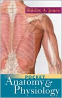 Shirley Jones: Pocket Anatomy and Physiology