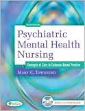Book cover image of Psychiatric Mental Health Nursing: Concepts of Care in Evidence-Based Practice by Mary Townsend