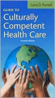 Book cover image of Guide to Culturally Competent Health Care by Larry Purnell