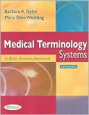Book cover image of Medical Terminology: A Body Systems Approach by Barbara Gylys
