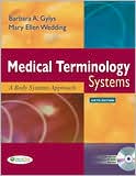 Book cover image of Medical Terminology Systems: A Body Systems Approach by F.A. Davis Company