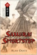 Alan Gratz: Samurai Shortstop