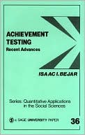 Book cover image of Achievement Testing: Recent Advances, Vol. 36 by Isaac I. Bejar