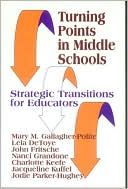 Book cover image of Turning Points in Middle Schools: Strategic Transitions for Educators by Mary Gallagher-Polite
