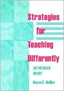Donna E. Walker: Strategies For Teaching Differently