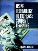 Book cover image of Using Technology to Increase Student Learning by Linda E. Reksten