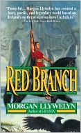 Morgan Llywelyn: Red Branch