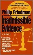 Philip Friedman: Inadmissible Evidence