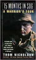 Book cover image of 15 Months in Sog: A Warrior's Tour by T. P. Nichols