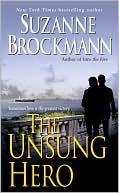 Book cover image of The Unsung Hero (Troubleshooters Series #1) by Suzanne Brockmann