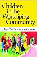 Virginia Thomas: Children in the Worshipping Community