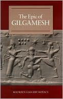 Maureen Gallery Kovacs: The Epic of Gilgamesh