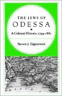 Book cover image of The Jews of Odessa: A Cultural History, 1794-1881 by Steven J. Zipperstein