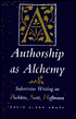 David Glenn Kropf: Authorship as Alchemy: Subversive Writing in Pushkin, Scott, and Hoffmann