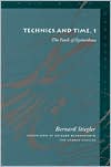 Book cover image of The Technics and Time 1: The Fault of Epimetheus (Meridian: Crossing Aesthetics Series) by Bernard Stiegler