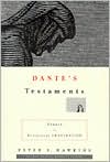 Book cover image of Dante's Testaments: Essays in Scriptural Imagination by Peter Hawkins