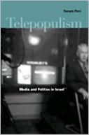 Book cover image of Telepopulism: Media and Politics in Israel by Yoram Peri