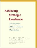 Edward Lawler III: Achieving Strategic Excellence: An Assessment of Human Resource Organizations