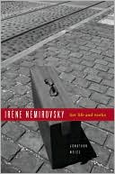 Book cover image of Irene Nemirovsky: Her Life and Works by Jonathan Weiss