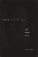 Book cover image of Poetic Affairs: Celan, Grünbein, Brodsky by Michael Eskin