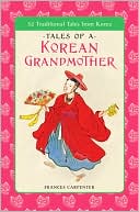 Frances Carpenter: Tales of a Korean Grandmother