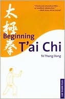 Tri Thong Dang: Beginning T'Ai Chi Beginning T'Ai Chi