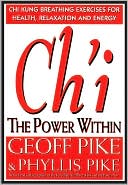 Geoff Pike: Ch'i: The Power within