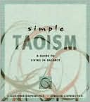 Book cover image of Simple Taoism: A Guide to Living in Balance by C. Alexander Simpkins