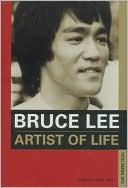 Bruce Lee: Bruce Lee: Artist of Life