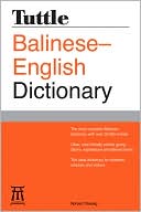 Book cover image of Tuttle Balinese-English Dictionary by Norbert Shadeg