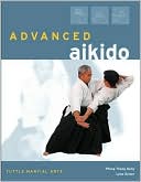 Book cover image of Advanced Aikido by Phong Thong Dang