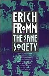 Erich Fromm: The Sane Society