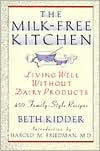 Beth Kidder: Milk-Free Kitchen: Living Well Without Dairy Products